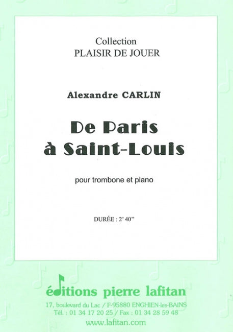 PARTITION DE PARIS A SAINT-LOUIS (TROMBONE)