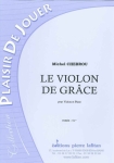 PARTITION LE VIOLON DE GRCE