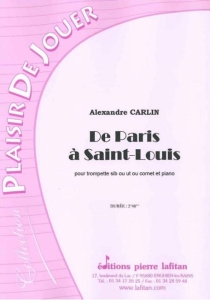 PARTITION DE PARIS A SAINT-LOUIS (TROMPETTE)