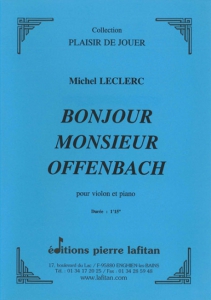 PARTITION BONJOUR MONSIEUR OFFENBACH