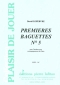 PARTITION PREMIRES BAGUETTES N5 (TAMBOUR)