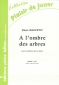 PARTITION A LOMBRE DES ARBRES