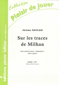 PARTITION SUR LES TRACES DE MILHAN (SAXHORN BASSE)